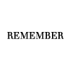 REMEMBER